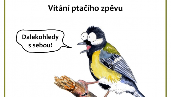 VÍTÁNÍ PTAČÍHO ZPĚVU
